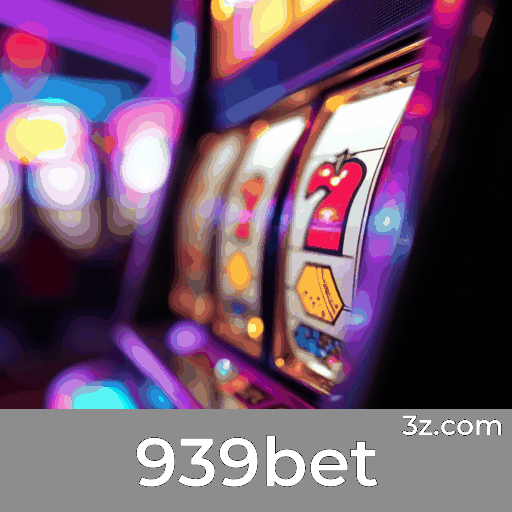939bet: Slots com Mega Prêmios, Jogos de Mesa Clássicos, Realidade de Cassino ao Vivo